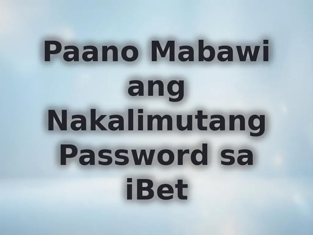 Paano Mabawi ang Nakalimutang Password sa iBet